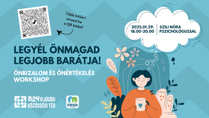 Legyél önmagad legjobb barátja! Önbizalom és önértékelés workshop